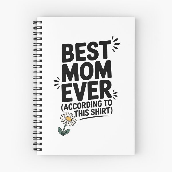 Item preview, Best Mom Ever (According to This Shirt) designed and sold by Frank Ring.