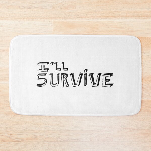 Item preview, I'll Survive designed and sold by MedArtMart.