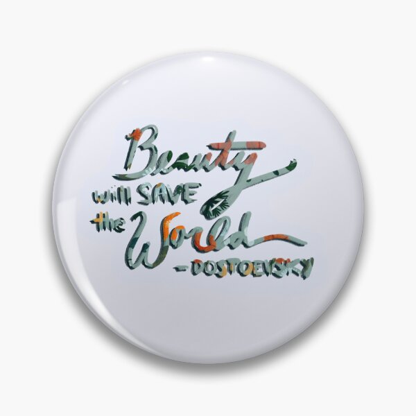 Item preview, Beauty Will Save the World Floral designed and sold by beauty-saves.