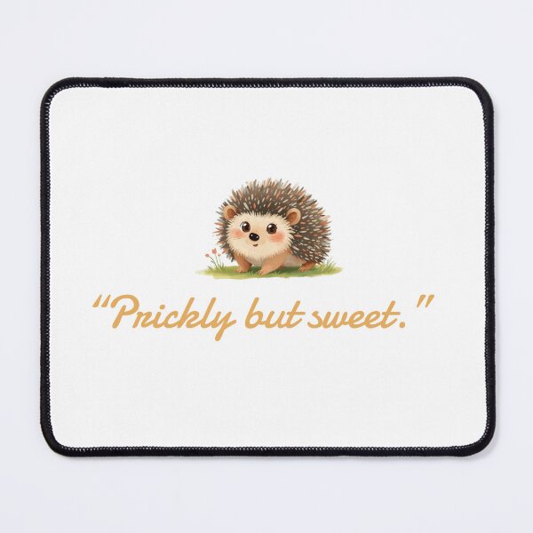 Item preview, This “Prickly but sweet.” design is perfect for the Hedgehog Lover. designed and sold by toridesigns0807.
