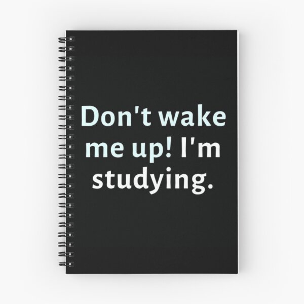 Item preview, Dont wake me up...im studying - funny saying designed and sold by FSFUNNYSAYINGS.