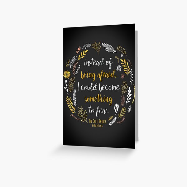 The Cruel Prince Quote Holly Black Greeting Card