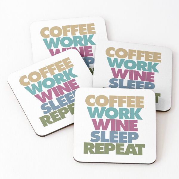 Item preview, Coffee, Work, Wine, Sleep, Repeat designed and sold by The Common Tee.