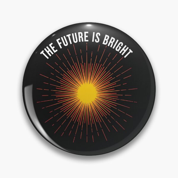 Item preview, The Future Is Bright Sunburst Quote designed and sold by Owcomm.