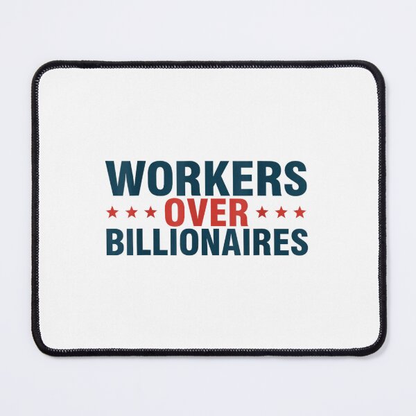 Item preview, Workers Over Billionaires designed and sold by PetPanache.