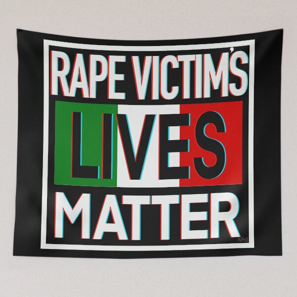 Item preview, Rape Victims Lives Matter - Italia - Italy designed and sold by KateVanFloofno1.