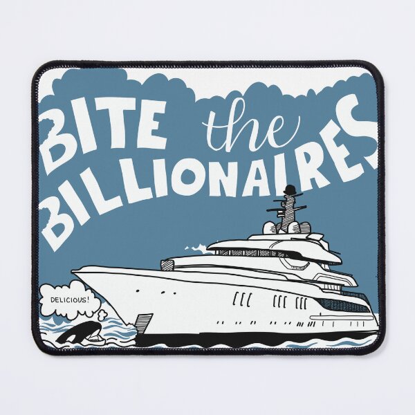 Item preview, Bite the Billionaires designed and sold by TreeToad.