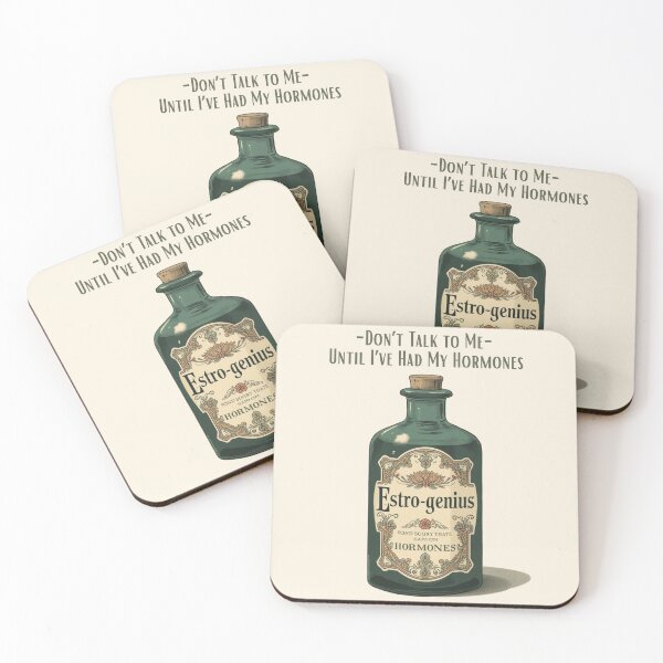 Item preview, Estro-genius – Don’t Talk to Me Until I’ve Had My Hormones | WDNC Humor designed and sold by jelonkaa.