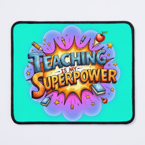 Item preview, Teaching is my Superpower designed and sold by Atouke.