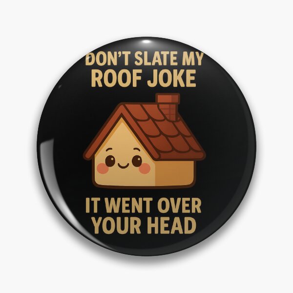 Item preview, Funny Roof Joke Pun Went Over Your Head designed and sold by TeeTimeTreasure.