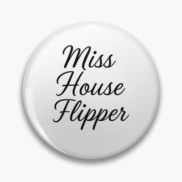 Item preview, Miss House Flipper Products designed and sold by JayVisionz.