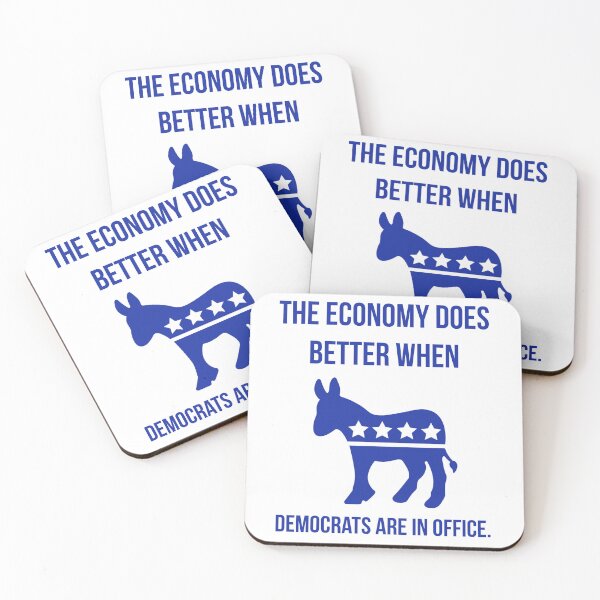 Item preview, The economy does better when democrats are in office.  designed and sold by Rachel the Artist .