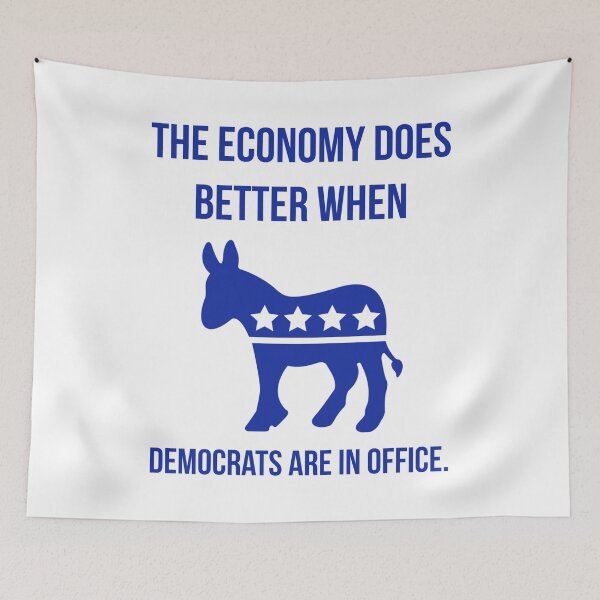 Item preview, The economy does better when democrats are in office.  designed and sold by Rachel the Artist .