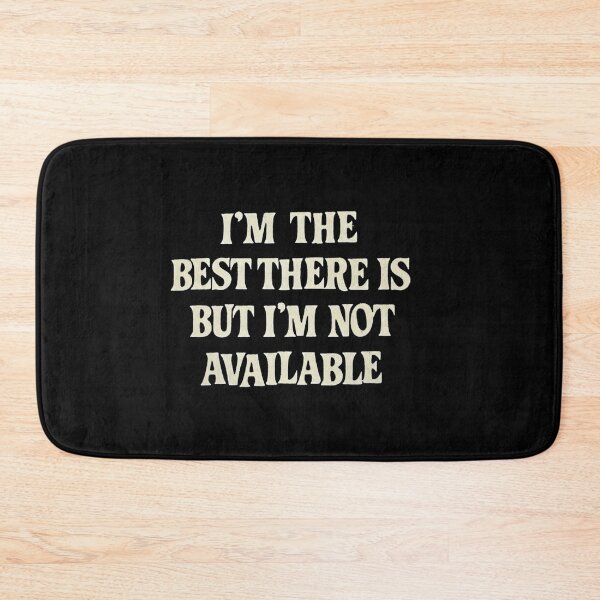 Item preview, Vintage I'm The Best There Is But I'm Not Available designed and sold by QuayTradingCo.