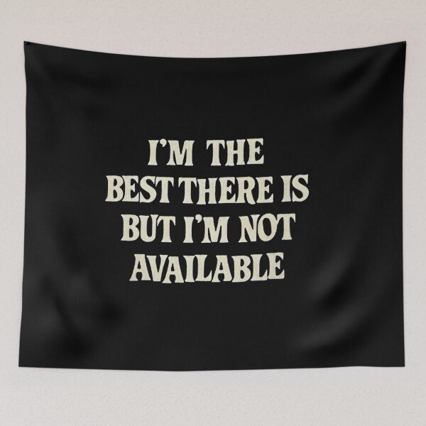 Item preview, Vintage I'm The Best There Is But I'm Not Available designed and sold by QuayTradingCo.