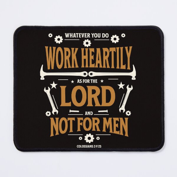 Item preview, Work heartily for the Lord designed and sold by WhatHeSaid.