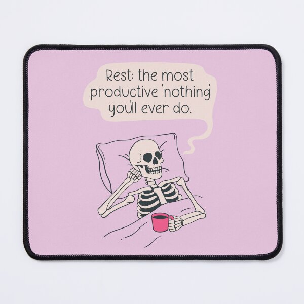 Item preview, Skeleton Rest Quote – Productivity Through Doing Nothing designed and sold by Jess.a.creates.