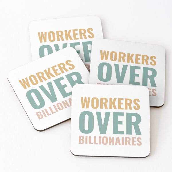 Item preview, Workers Over Billionaires, Funny designed and sold by faridman.