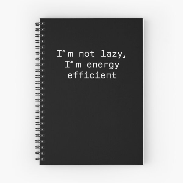 Artikelvorschau, Ich bin nicht faul, ich bin energieeffizient entworfen und verkauft von PromptlyPrinted.