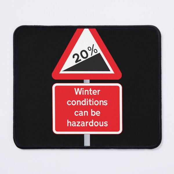 Item preview, The Struggle Ambleside Hazardous Winter Warning Sign designed and sold by AngelaHandley8.