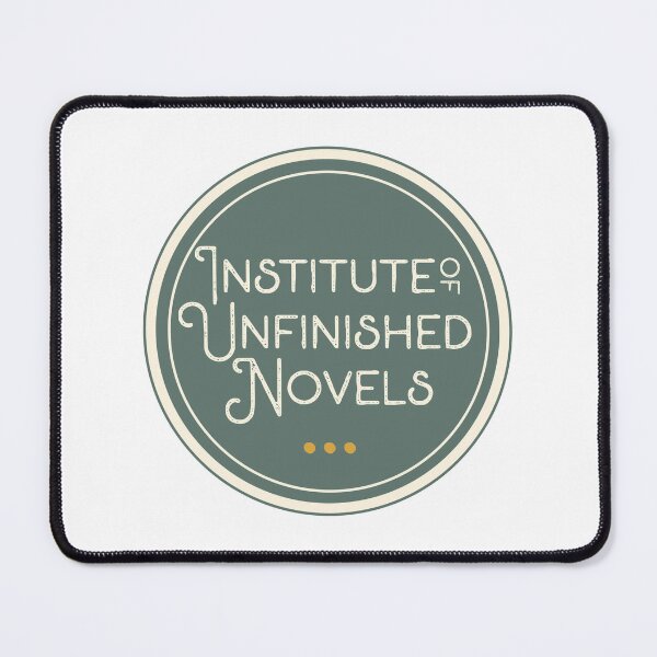 Item preview, Institute of Unfinished Novels Badge Design designed and sold by Tori Chiarello Designs.