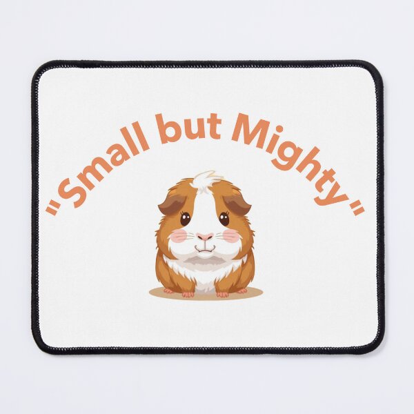 Item preview, This "Small But Mighty" design is perfect for the Guinea Pig lover. designed and sold by toridesigns0807.