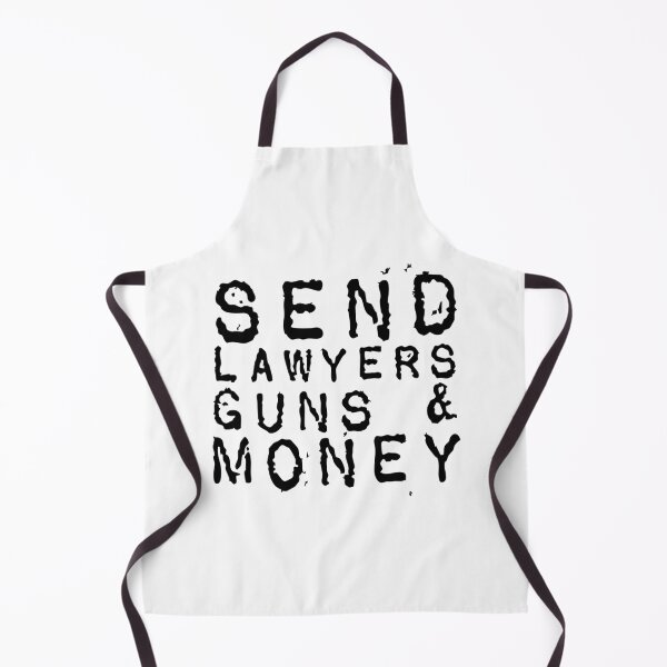 Item preview, Send Lawyers Guns And Money (for light colored backgrounds) designed and sold by GorArt1.