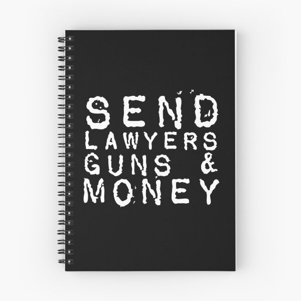 Item preview, Send Lawyers Guns And Money (for darker colored backgrounds) designed and sold by GorArt1.