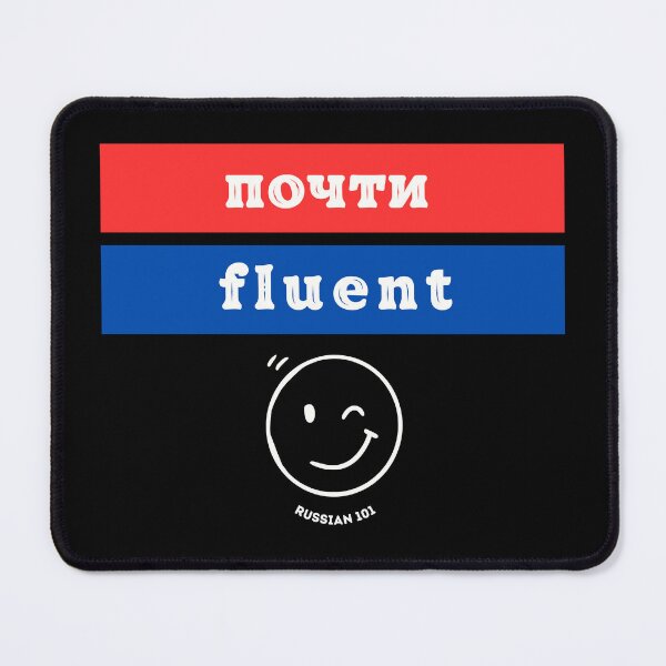 Item preview, Funny Russian Design, Almost Fluent, Meta-Joke designed and sold by Russian 101.