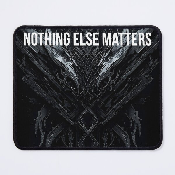 Item preview, Nothing else matters designed and sold by PrintLyric.