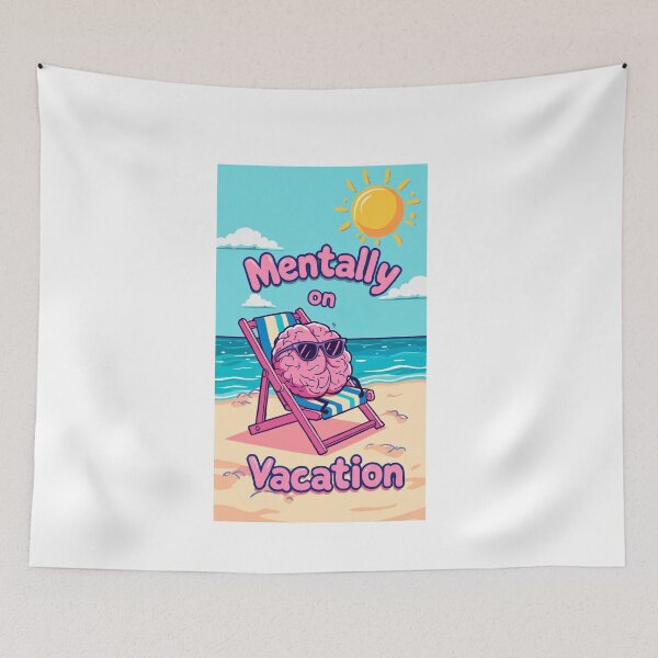 Item preview, Mentally on Vacation designed and sold by FitEnvy.