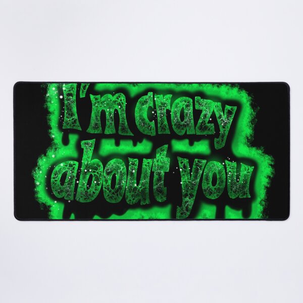 Item preview, I'm crazy about you green vibe designed and sold by CONTROLLEDWAVES.