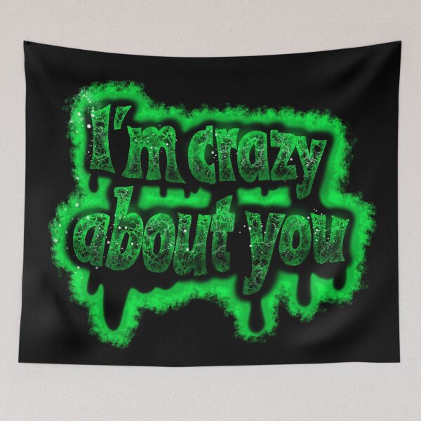 Item preview, I'm crazy about you green vibe designed and sold by CONTROLLEDWAVES.