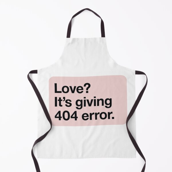 Item preview, Love It’s Giving 404 Error – Funny Gen Z Sarcastic Quote Art designed and sold by AptSEVENTY3.