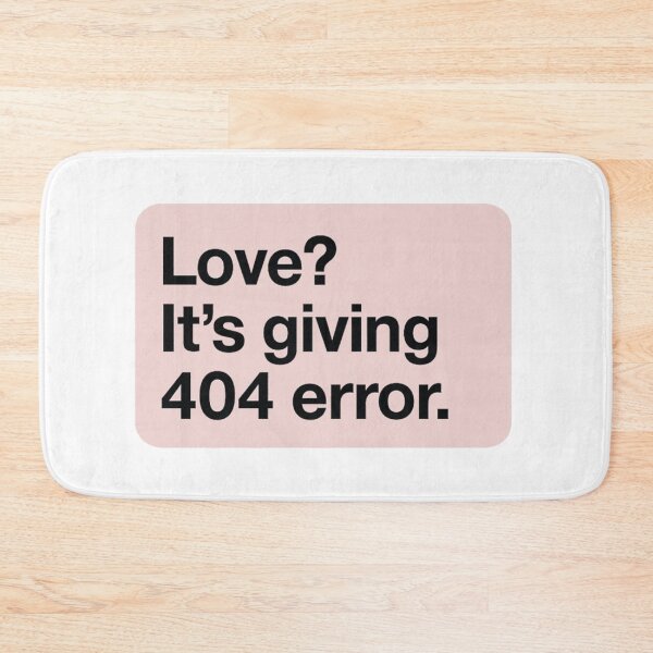 Item preview, Love It’s Giving 404 Error – Funny Gen Z Sarcastic Quote Art designed and sold by AptSEVENTY3.