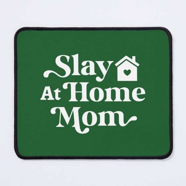 Item preview, Slay At Home Mom Life | PERFECT GIFT FOR YOU AND FRIENDS designed and sold by TianjieLi.