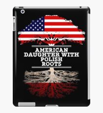 American Daughter With Polish Roots - Gift For Polish Daughters iPad Case/Skin