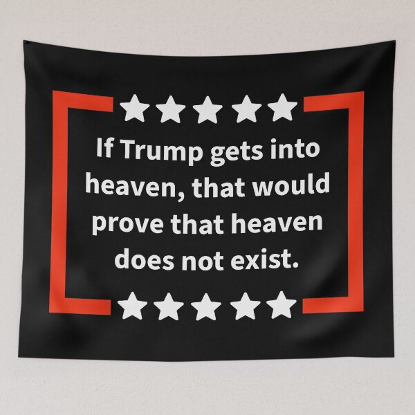 Item preview, If Trump gets into heaven  designed and sold by Rachel the Artist .