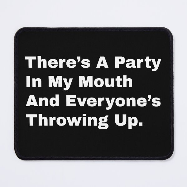 Item preview, Party In My Mouth (white) designed and sold by Unkie Monkie Studios.
