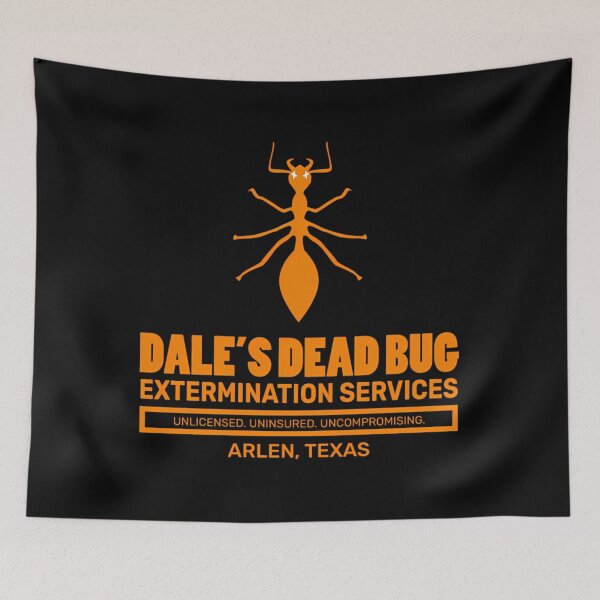 Item preview,  Dale'S Dead Bug Extermination Services Unlicensed Uninsured Uncompromising Arlen Texas designed and sold by technicalpoli.