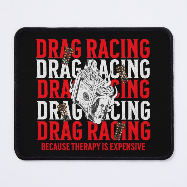 Item preview, Drag Racing Because Therapy Is Expensive Funny Racing Money Burnout designed and sold by CarantinedChaos.