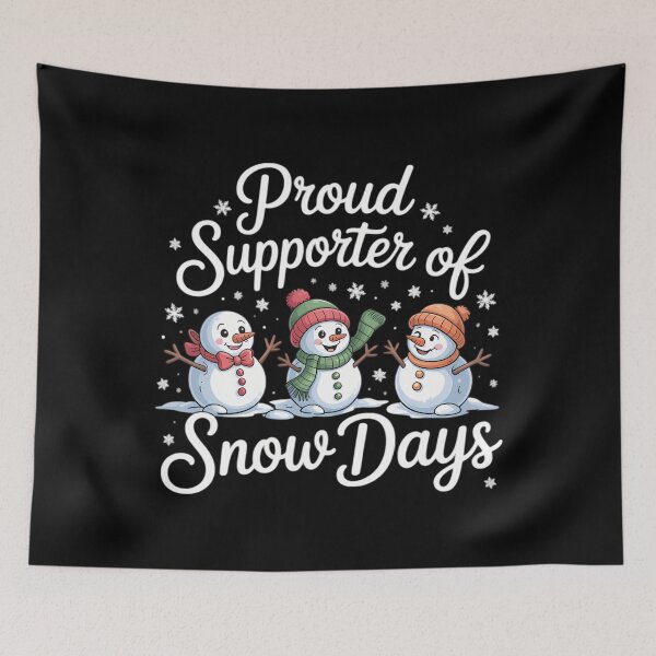 Item preview, Proud Supporter Of Snow Days Supporter designed and sold by WalshDrawnLaugh.