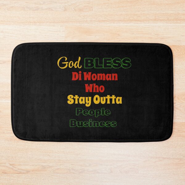 Item preview, God Bless Di Woman Who Stay Outta People Business | God Bless | Jamaica designed and sold by TeesByAngelzB.