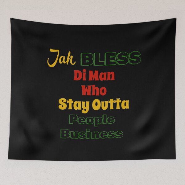 Item preview, Jah Bless Di Man Who Stay Outta People Business | God Bless | Jamaica designed and sold by TeesByAngelzB.