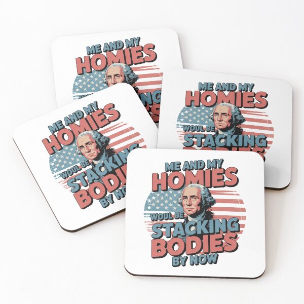 Item preview, Me And My Homies Would Be Stacking Bodies By Now designed and sold by graphic-genie.