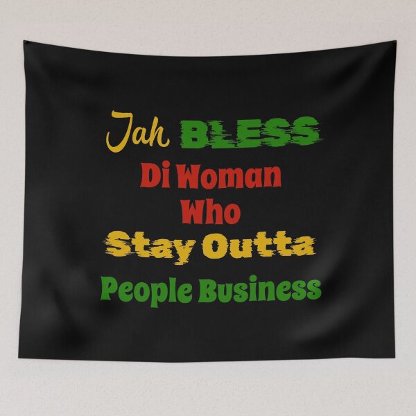 Item preview, Jah Bless Di Woman Who Stay Outta People Business | God Bless | Jamaica designed and sold by TeesByAngelzB.
