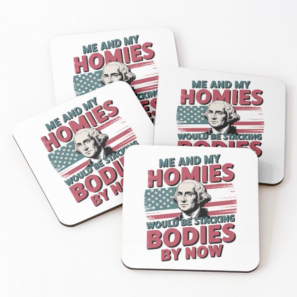 Item preview, Me And My Homies Would Be Stacking Bodies By Now designed and sold by graphic-genie.