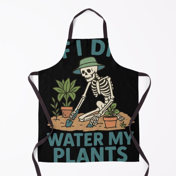 Item preview, If I Die, Water My Plants – Funny Skeleton Gardening designed and sold by haitrieuic96.