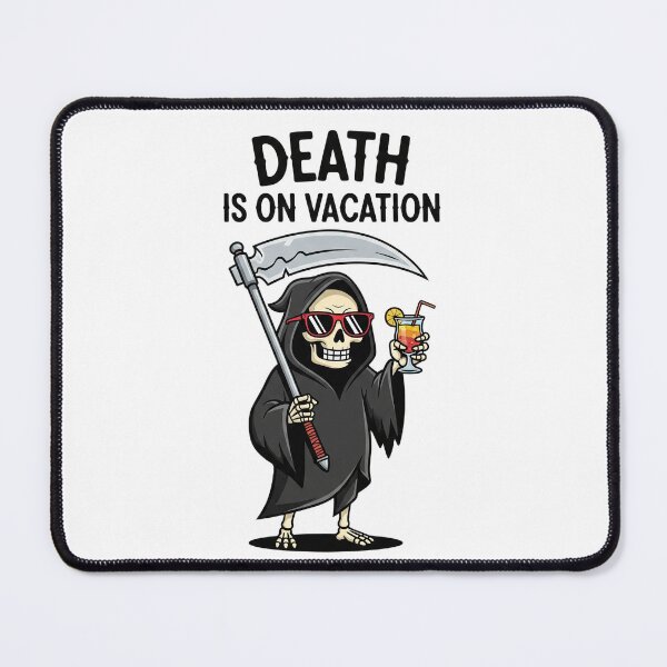 Item preview, Death is on vacation designed and sold by SabyDigitalArt.