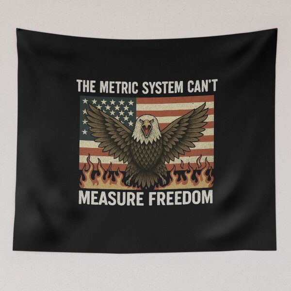 Item preview, The Metric System Can't Measure Freedom – Funny USA T Shirt designed and sold by flagylART.